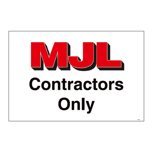 [SI003] MJL CONTRACTORS ONLY SIGN FFS 53- 600 X 400MM