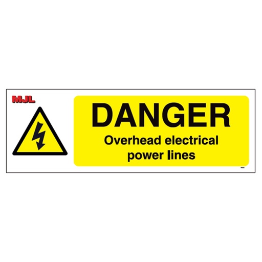 [SI010] MJL DANGER OVERHEAD ELECTRICAL POWER LINES FFS 95- 600 X 200MM - 5MM FOAMEX